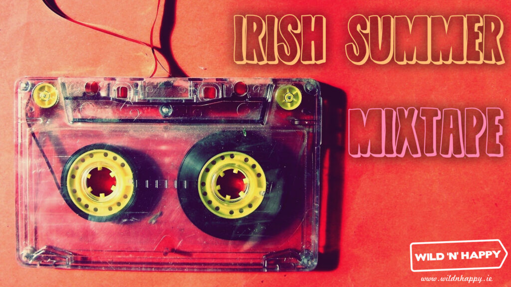Irish Summer Mixtape